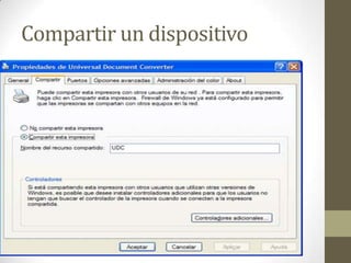 Compartir un dispositivo

 
