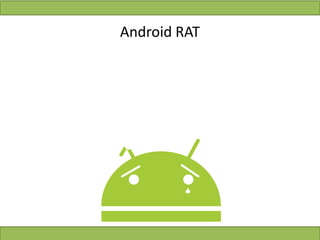 Android RAT
 