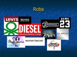 Roba
 