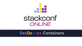 SecDevops Containers
 