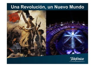 1
Una Revolución, un Nuevo Mundo
 