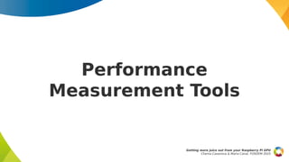 Performance
Measurement Tools
Getting more juice out from your Raspberry Pi GPU
Chema Casanova & Maíra Canal, FOSDEM 2025
 