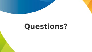 Questions?
 