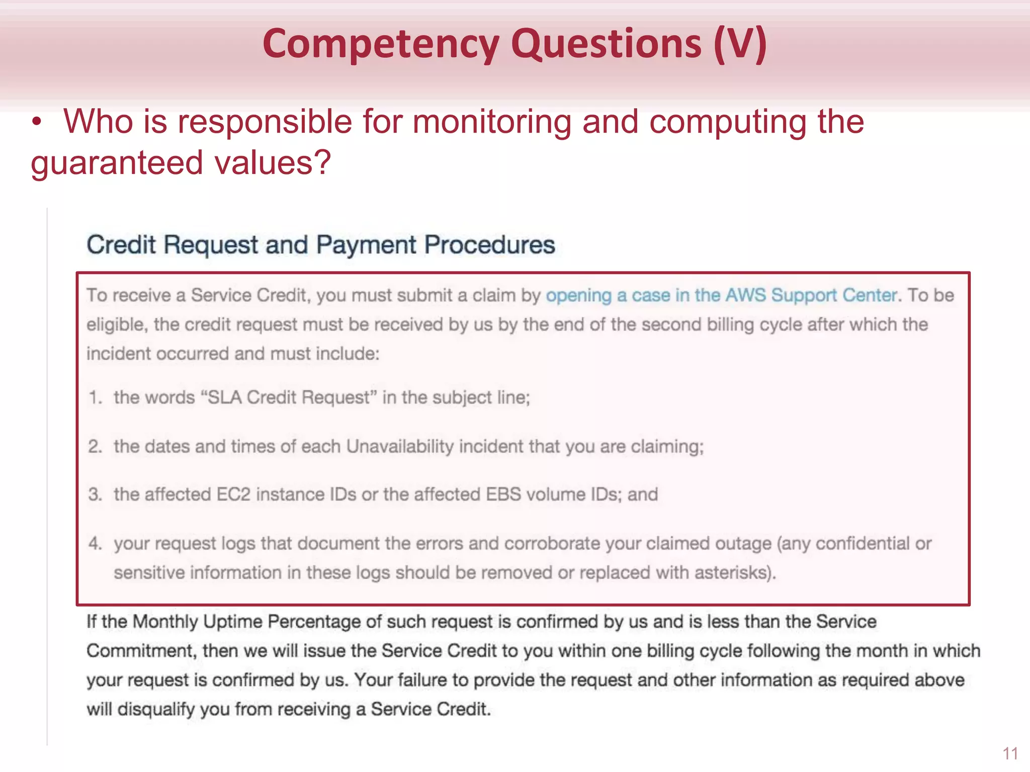 Competency Questions (V)
• Who is responsible for monitoring and computing the
guaranteed values?
11
 