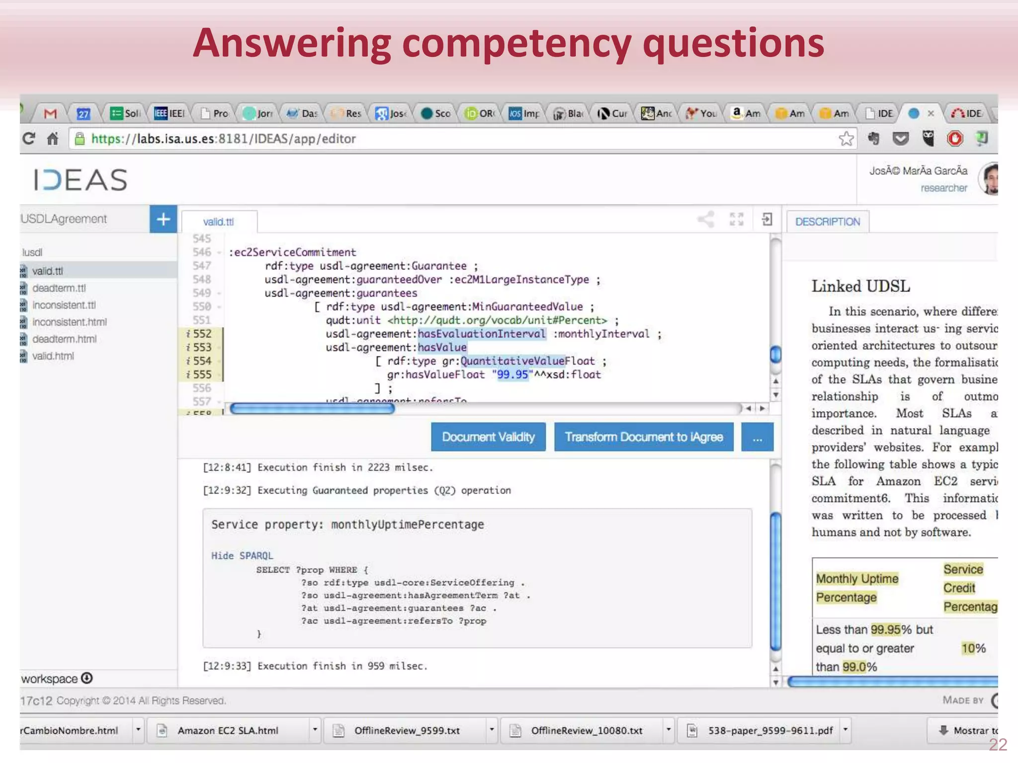 Answering competency questions
22
 