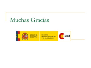 Muchas Gracias
 