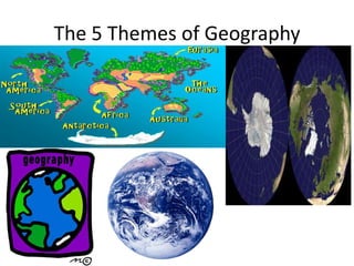 The 5 Themes of Geography 