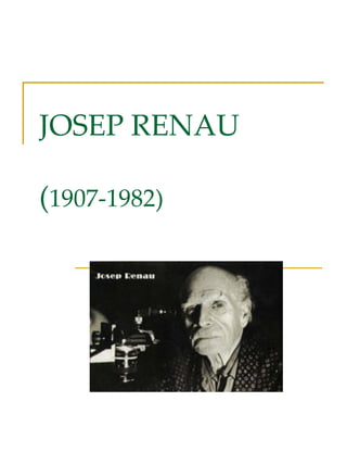 JOSEP RENAU ( 1907-1982) 