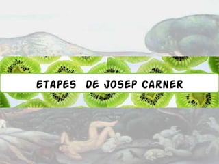 Etapes de Josep Carner
 