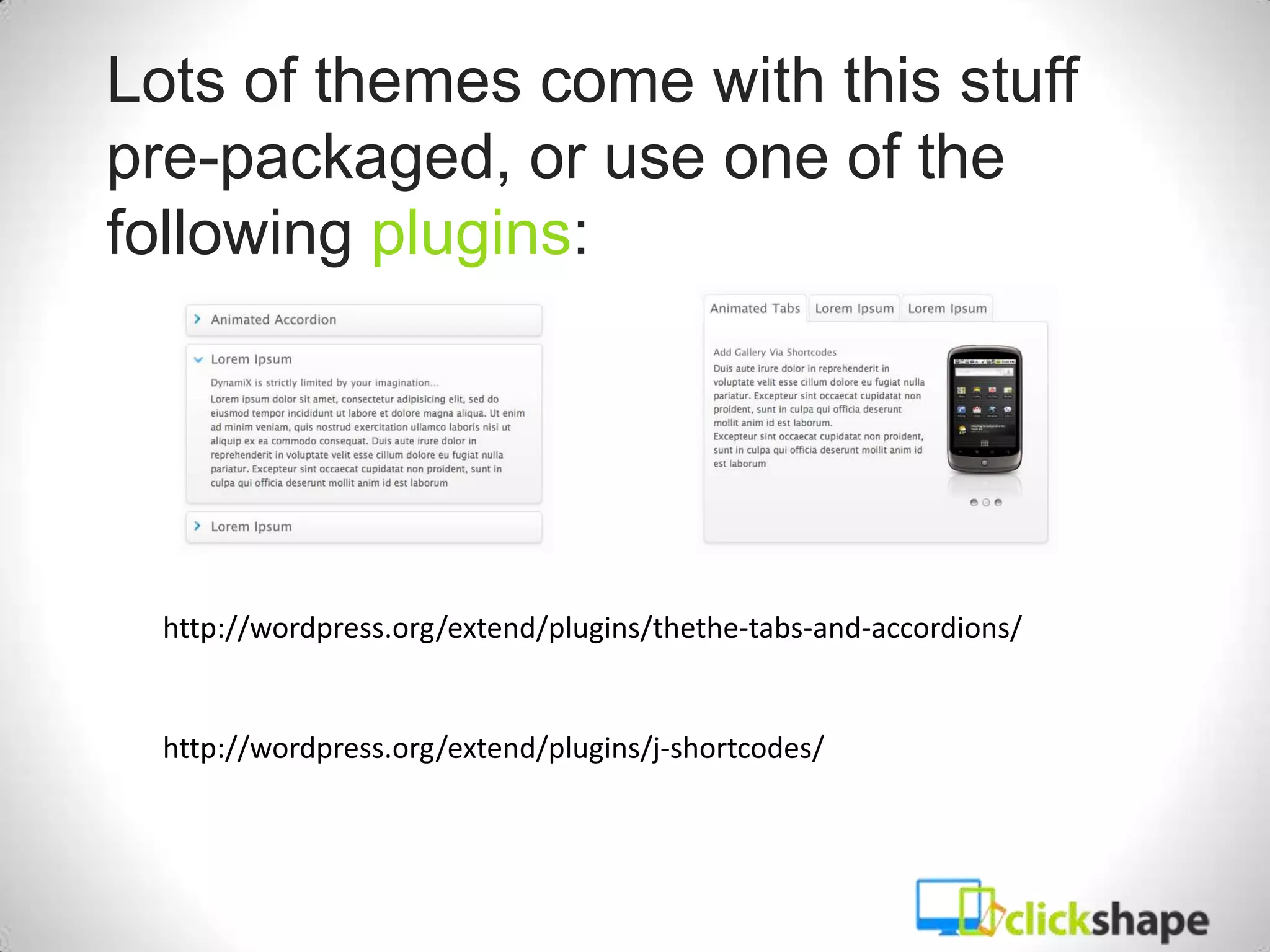 Lots of themes come with this stuff
pre-packaged, or use one of the
following plugins:




  http://wordpress.org/extend/plugins/thethe-tabs-and-accordions/


  http://wordpress.org/extend/plugins/j-shortcodes/
 