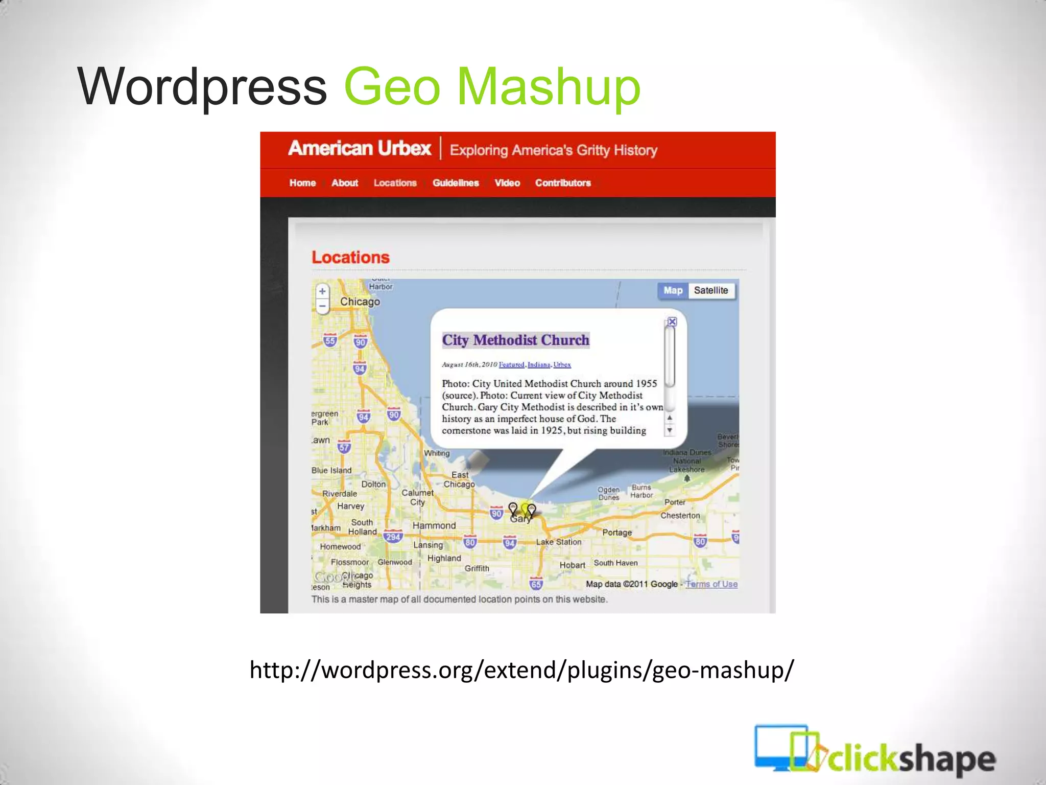 Wordpress Geo Mashup




      http://wordpress.org/extend/plugins/geo-mashup/
 