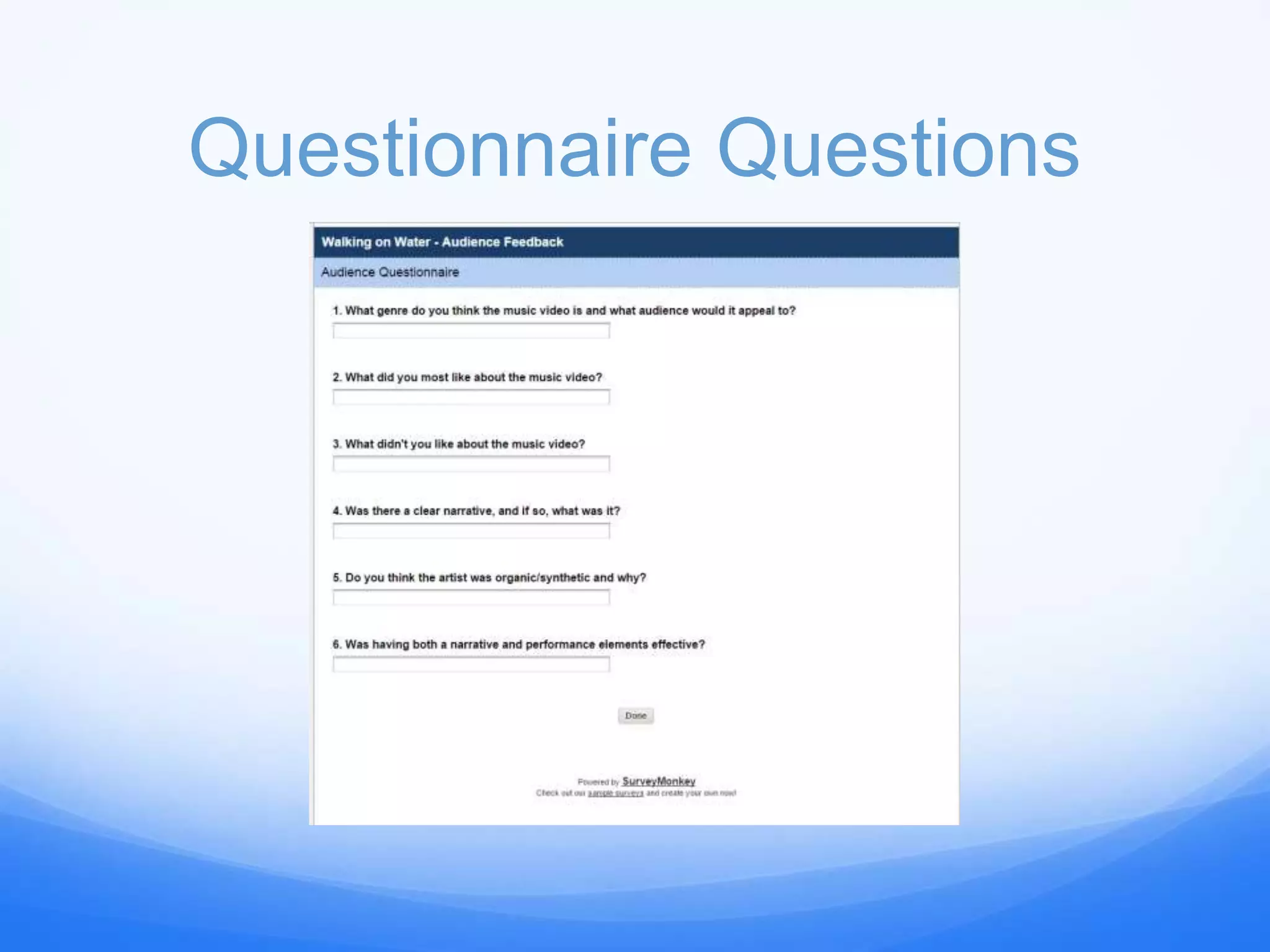 Questionnaire Questions
 