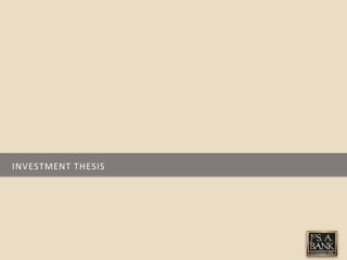 INVESTMENT THESIS
 
