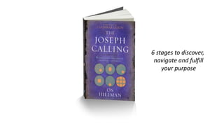 6 stages to discover,
navigate and fulfill
your purpose
 