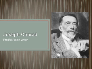 Prolific Polish writer
 