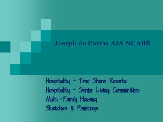 Joseph de Porras AIA NCARB





 