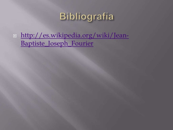 jean baptiste joseph fourier research paper The first theory of global warming came in 1824 when french mathematician jean baptiste joseph fourier discovered that the earth's temperature was slowly increasing fourier argued that the earth's atmosphere traps solar radiation and reflects it back toward the earth. jean baptiste joseph fourier research paper The first theory of global warming came in 1824 when french mathematician jean baptiste joseph fourier discovered that the earth's temperature was slowly increasing fourier argued that the earth's atmosphere traps solar radiation and reflects it back toward the earth.