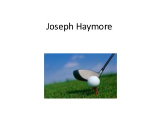 Joseph Haymore
 