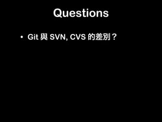 Git
       GitHub
Open


                                  ...
                         Github
                 Social Cod...