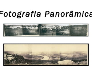 Fotografia Panorâmica

 