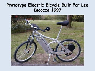 Prototype Electric Bicycle Built For Lee Iacocca 1997 
