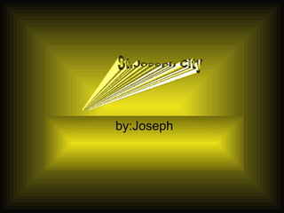 by:Joseph St.Joseph City 
