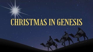 CHRISTMAS IN GENESIS_Joseph.pptx