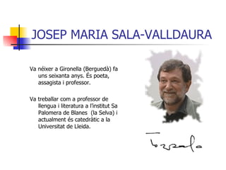 JOSEP MARIA SALA-VALLDAURA ,[object Object],[object Object]