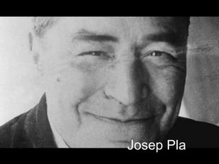 Josep Pla
 