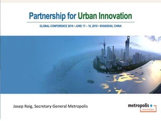 Josep Roig - Partnerships for Urban Innovation