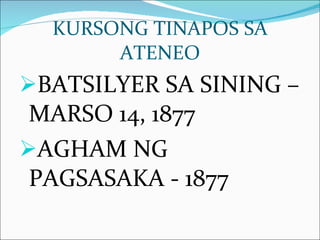 KURSONG TINAPOS SA ATENEO BATSILYER SA SINING – MARSO 14, 1877 AGHAM NG PAGSASAKA - 1877 