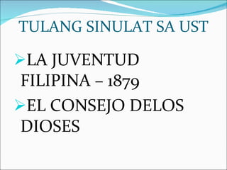 TULANG SINULAT SA UST LA JUVENTUD FILIPINA – 1879 EL CONSEJO DELOS DIOSES 