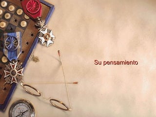 Su pensamiento 