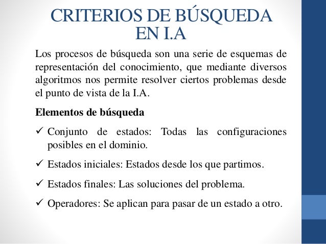 Criterios de Busqueda en I.A