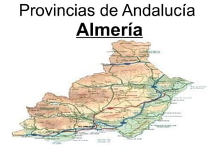 Provincias de Andalucía  Almería 