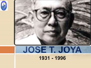 JOSE T. JOYA
   1931 - 1996
 