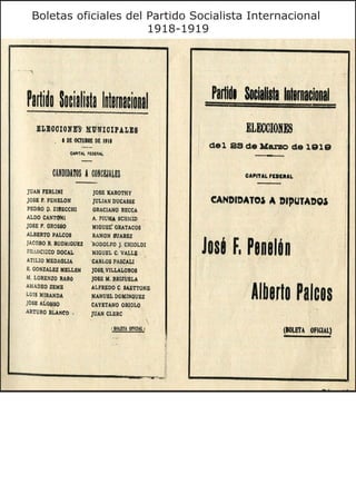 Boletas oficiales del Partido Socialista Internacional
                      1918-1919
 