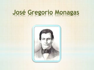 José Gregorio Monagas
 