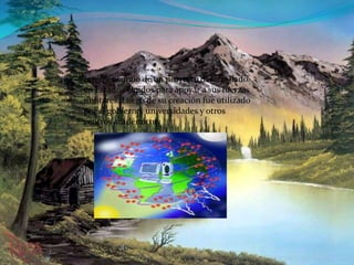 Internet surgió de un proyecto desarrollado en Estados Unidos para apoyar a sus fuerzas militares. Luego de su creación fue utilizado por el gobierno, universidades y otros centros académicos.