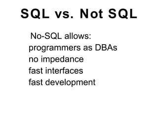 “ Users are adopting noSQL for web-scale performance” 