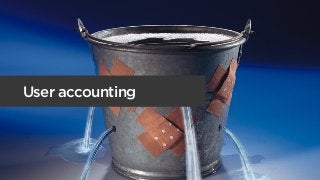 User accounting
 