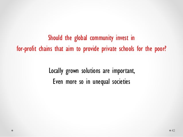 Debate: How does private schooling growth affect the public system and educational equity? Slide 42