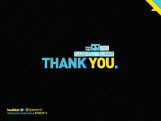 Welcome to FGS 2012 by Josh Larson of Mochi Media