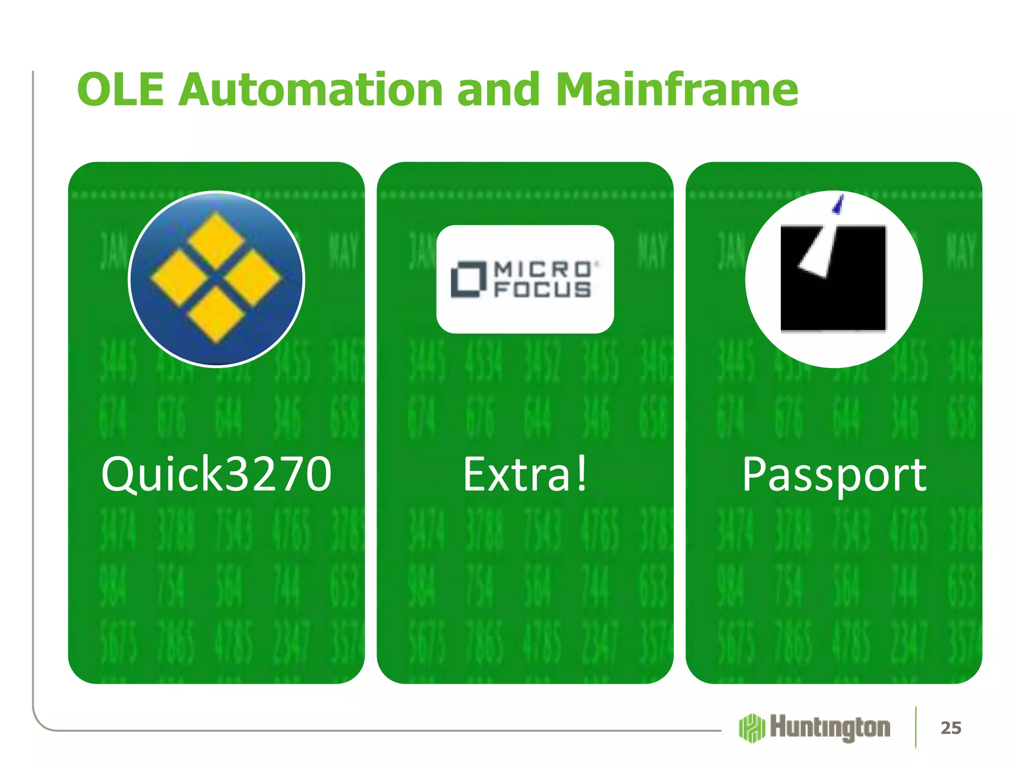 OLE Automation and Mainframe
Quick3270 Extra! Passport
25
 