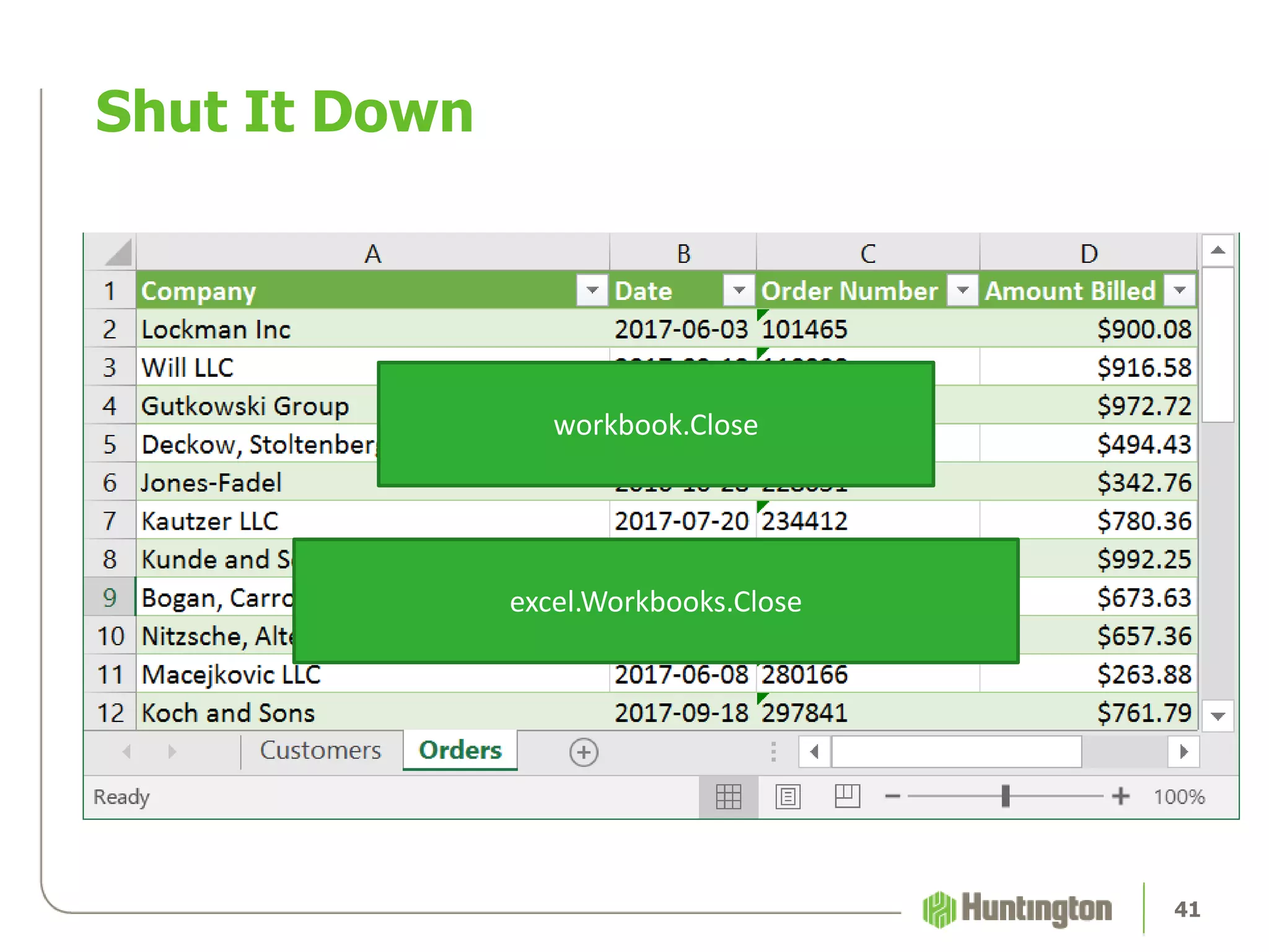 Shut It Down
41
workbook.Close
excel.Workbooks.Close
 