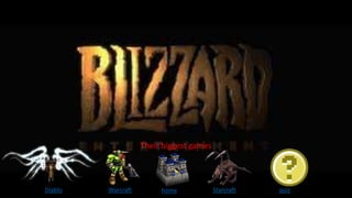 Their biggest games
Diablo Warcraft Starcrafthome quiz
 