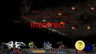 incorrect
Incorrect
DIABLO Warcraft Starcrafthome quiz
 