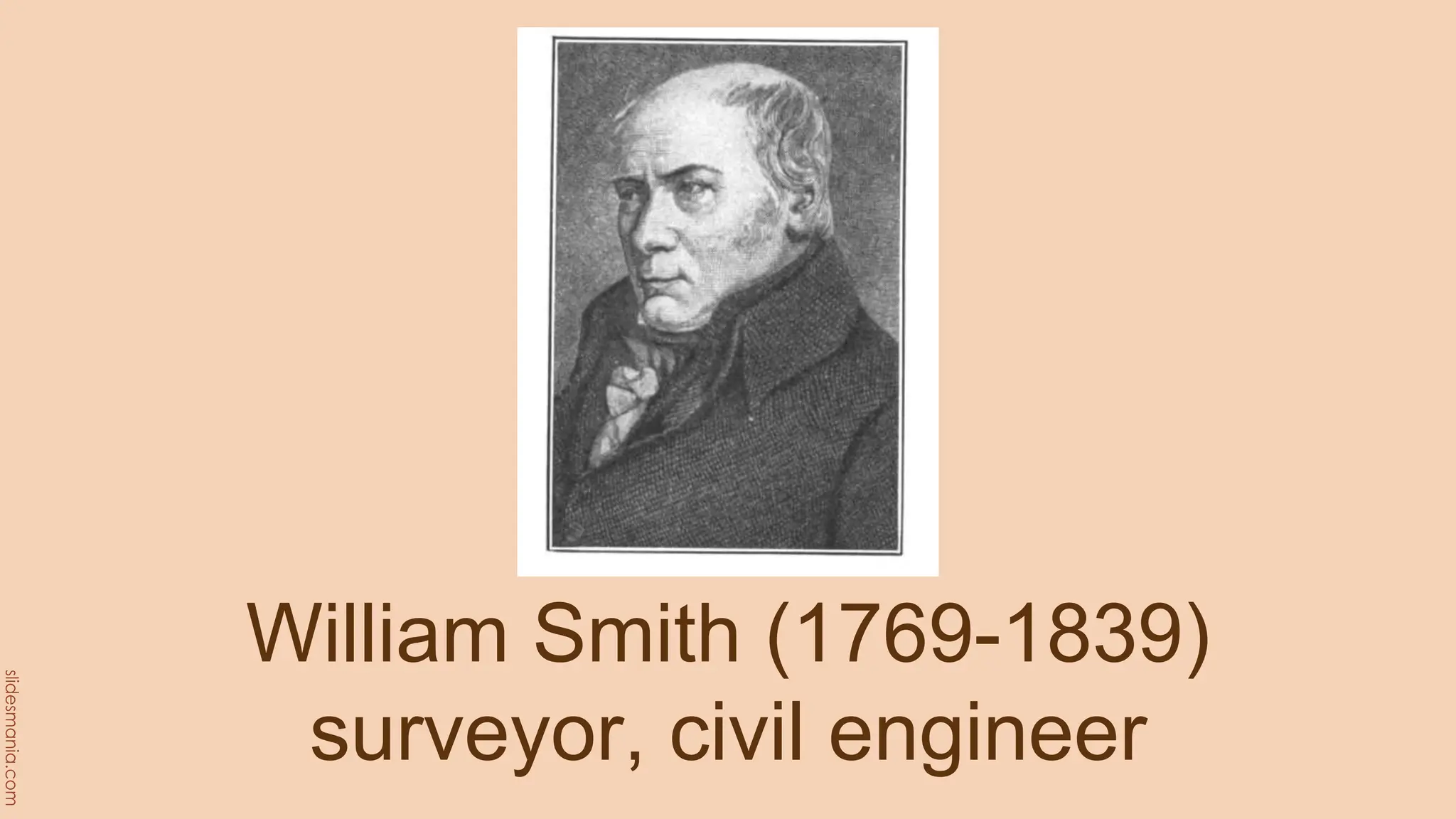 William Smith (1769-1839)
surveyor, civil engineer
 