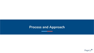 Process and Approach
 