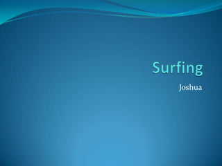 SurfingJoshua